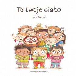 To twoje ciało