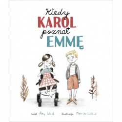 Kiedy Karol poznał Emmę