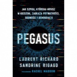 Pegasus. Jak szpieg,...