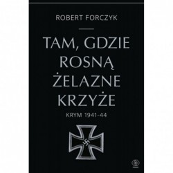 Tam, gdzie rosną Żelazne...