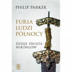 Furia ludzi Północy. Dzieje...