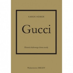 Gucci. Historia kultowego...