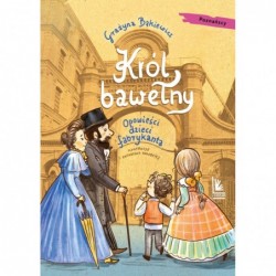 Król bawełny. Opowieści...