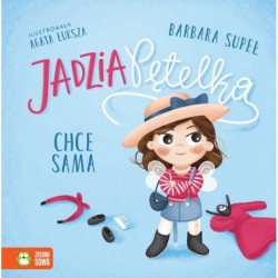 Jadzia Pętelka chce sama