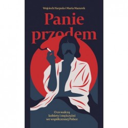 Panie przodem. O co walczą...