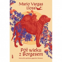 Pół wieku z Borgesem....