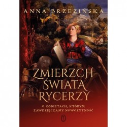 Zmierzch świata rycerzy