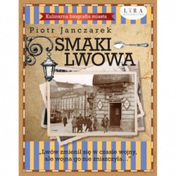 Smaki Lwowa. Kulinarna...