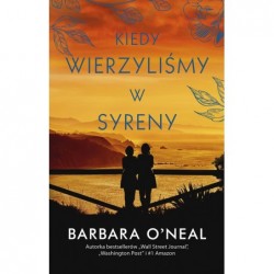 Kiedy wierzyliśmy w syreny