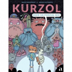 Kurzol. Gdzie się podział sen?