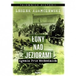 Łuny nad jeziorami. Agonia...