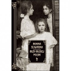 Muzy Młodej Polski. Życie i...