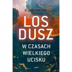 Los dusz w czasach...