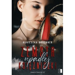 Zemsta upadłej księżniczki....