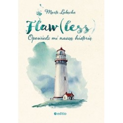 Flaw(less). Opowiedz mi...