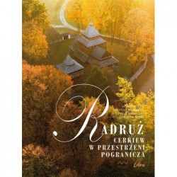 Radruż. Cerkiew w...
