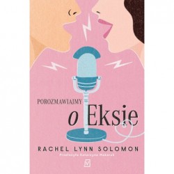 Porozmawiajmy o eksie