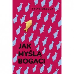 Jak myślą bogaci