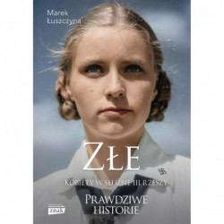 Złe. Kobiety w służbie III...