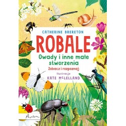Robale. Owady i inne małe...