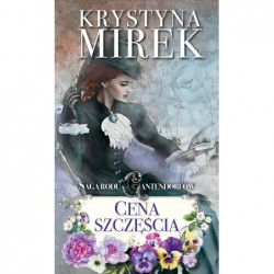 Cena szczęścia. Saga rodu...