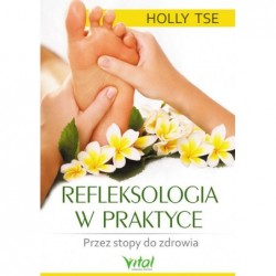 Refleksologia w praktyce....