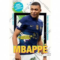 Mbappé. Nowy książę futbolu