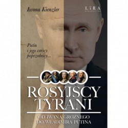 Rosyjscy tyrani. Od Iwana...