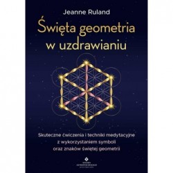 Święta geometria w uzdrawianiu