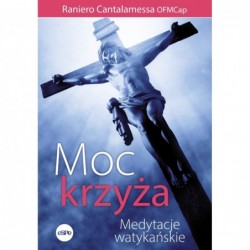 Moc krzyża. Medytacje...