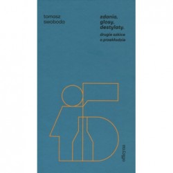 Zdania, glosy, destylaty....