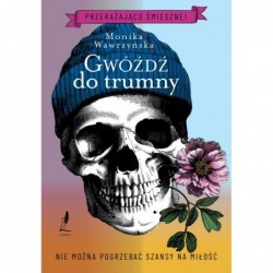 Gwóźdź do trumny. Trylogia...