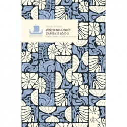 Wiosenna noc / Zamek z lodu