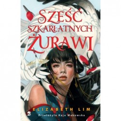 Sześć szkarłatnych żurawi....