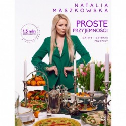 Proste przyjemności. Łatwe...