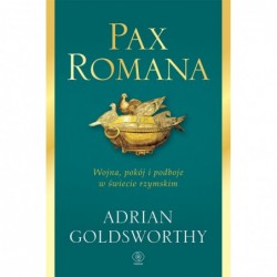 Pax Romana. Wojna, pokój i...