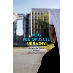 Bóg nie opuścił Ukrainy....