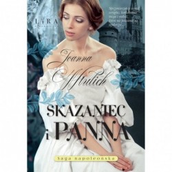 Skazaniec i panna. Saga...