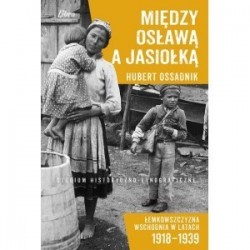 Między Osławą a Jasionką...