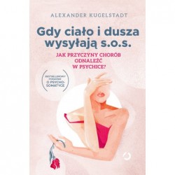 Gdy ciało i dusza wysyłają...