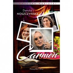 Wnuczka wariatki. Carmen