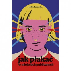 Jak płakać w miejscach...