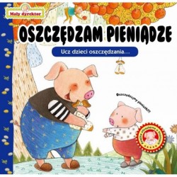 Mały Dyrektor. Oszczędzam...