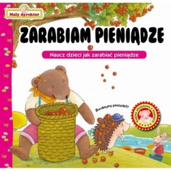 Mały Dyrektor. Zarabiam...