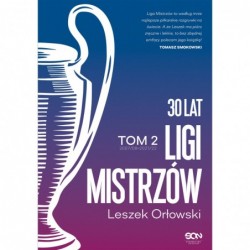 30 lat Ligi Mistrzów. Tom 2