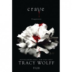 Crave. Pragnienie. Tom 1