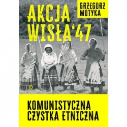 Akcja Wisła `47....