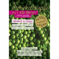 Smakoterapia. Żyj i jedz...