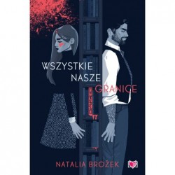 Wszystkie nasze granice