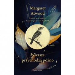 Wiersze przychodzą późno